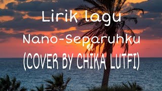 Download lagu Nano - Separuhku (COVER BY CHIKA LUTFI) mp3 Download lagu Nano - Separuhku (COVER BY CHIKA LUTFI) mp3