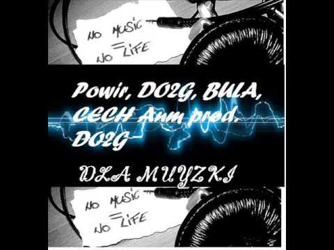 Dla muzyki - POWIR, DO2G, BUŁA, CeCh (prod. DO2G)