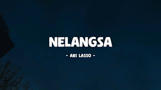 Download lagu Ari Lasso - Nelangsa - Lirik Musik Senja mp3 Download lagu Ari Lasso - Nelangsa - Lirik Musik Senja mp3