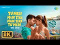 Tu Meri Main Tera Main Tera Tu Meri Title Track 8K Video Kartik Aaryan Ananya P Vishal Sheykhar
