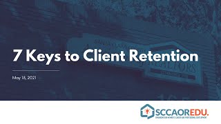 7 Keys to Client Retention - May 18, 2021