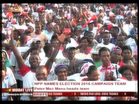 MiddayLive - Mac Manu leads NPP campaign team  - 17/12/2015