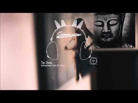 Tin Jonic - Entrepreneur Jack (Ft. Chris)