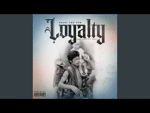 Loyalty (feat. Philthy Phill)