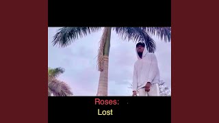 Roses: Lost Music Video
