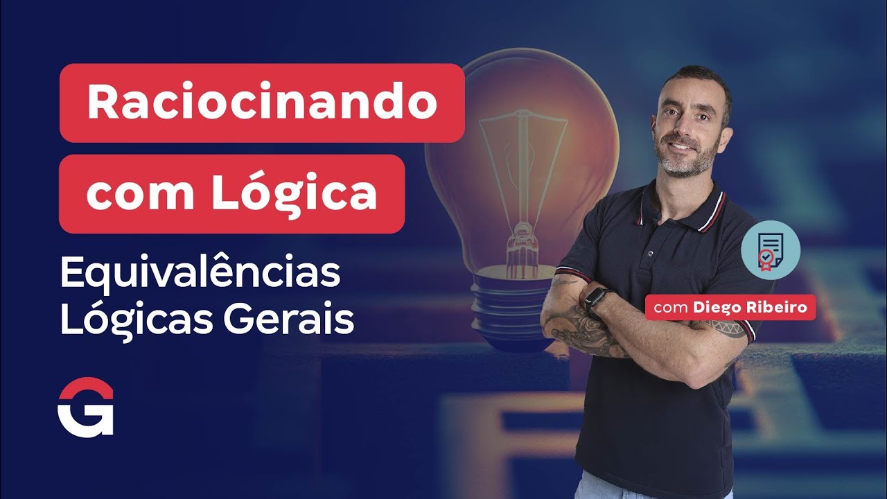 Raciocinando com Lógica | Equivalências Lógicas Gerais