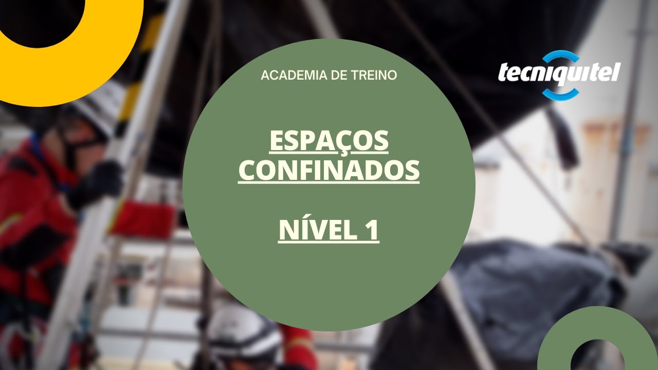 Curso Espaços Confinados Nível 1