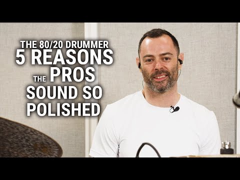 Meinl Cymbals - The 80/20 Drummer - 5 Reasons the Pros Sound So Polished