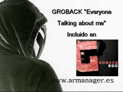 GROBACK   everyone talking about me