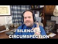 Q&A: Silence and Circumspection