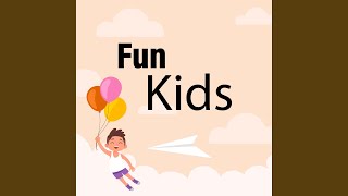 Download lagu Fun Kids mp3 Download lagu Fun Kids mp3
