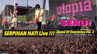 Download lagu UTOPIA - Live! 'Serpihan Hati' at Sound of Downtown Fest Vol.3 - Surabaya #utopiaband #serpihanhati mp3 Download lagu UTOPIA - Live! 'Serpihan Hati' at Sound of Downtown Fest Vol.3 - Surabaya #utopiaband #serpihanhati mp3