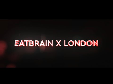 Eatbrain X London (Aftermovie)