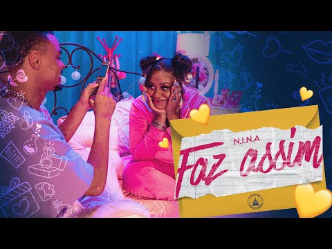 N.I.N.A - Faz Assim (Clipe Oficial)