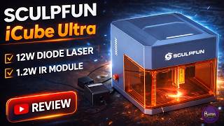 I Tested the Sculpfun iCube Ultra (Beginner Review)