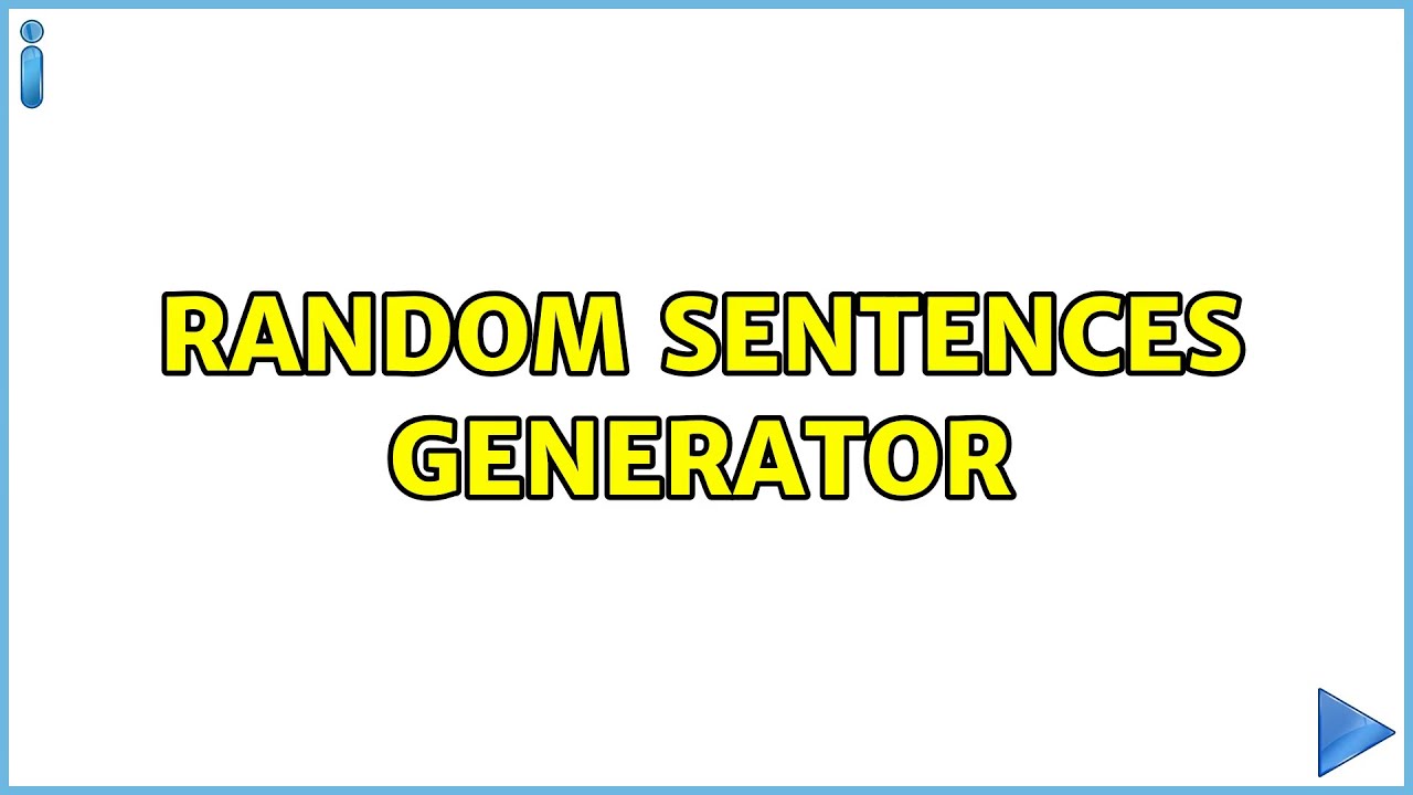 Random Sentences generator (2 Solutions!!)