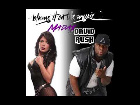 Madai - Blame It On The Music Ft.David Rush (Official Music Video)