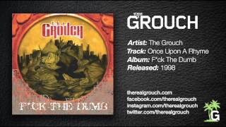 The Grouch - Once Upon A Rhyme