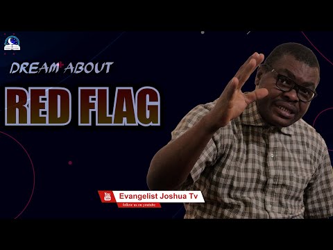 Seeing a Red Flag Dream Meaning I Evangelist Joshua Interpretation