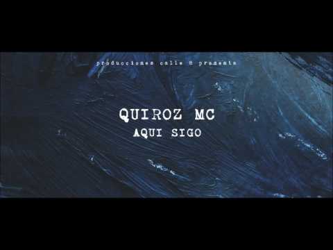 Quiroz MC - Aqui Sigo