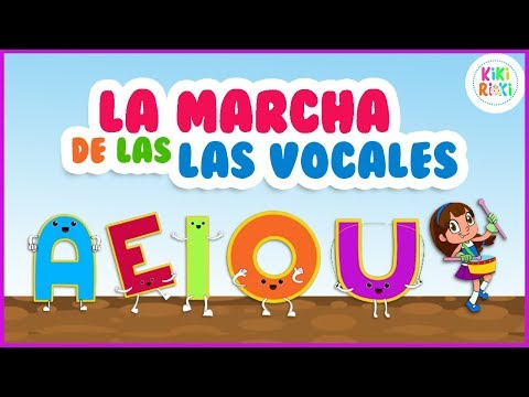 Canción de las Vocales A E I O U | La Marcha de las vocales | Canciones Infantiles escolares aeiou