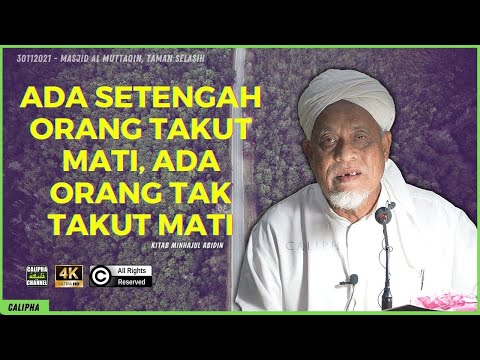 USTAZ SIDEK NOOR - KENAPA ADA YANG TAKUT MATI DAN ADA YANG TAK TAKUT MATI