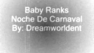 Baby Ranks - Noche De Carnaval