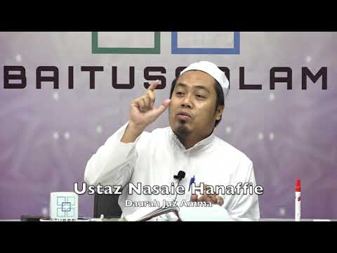 20190728 Ustaz Nasaie Hanaffie : Daurah Juz Amma