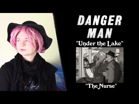 Danger Man 1x36/1x37 "Under the Lake"/"The Nurse" Reaction