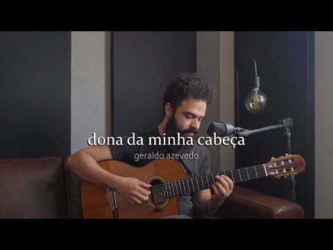 Dona da Minha Cabeça - Geraldo Azevedo (Stefano Mota)