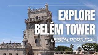 Explore Belém Tower | Tower of Saint Vincent | Lisbon | Portugal | Things To In Lisbon