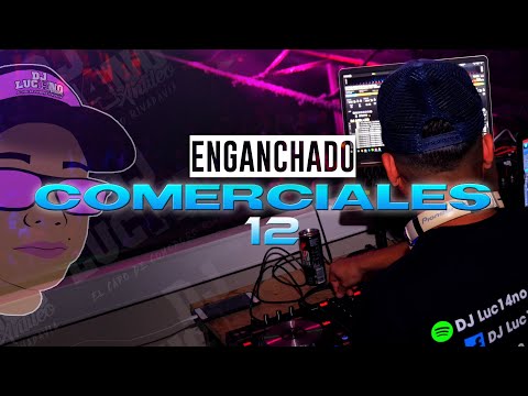 ENGANCHADO COMERCIALES 12 (2020) - DJ Luc14no Antileo - V.A
