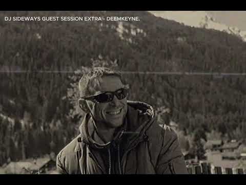 DJ SIDEWAYS GUEST SESSION EXTRA - DEEMKEYNE