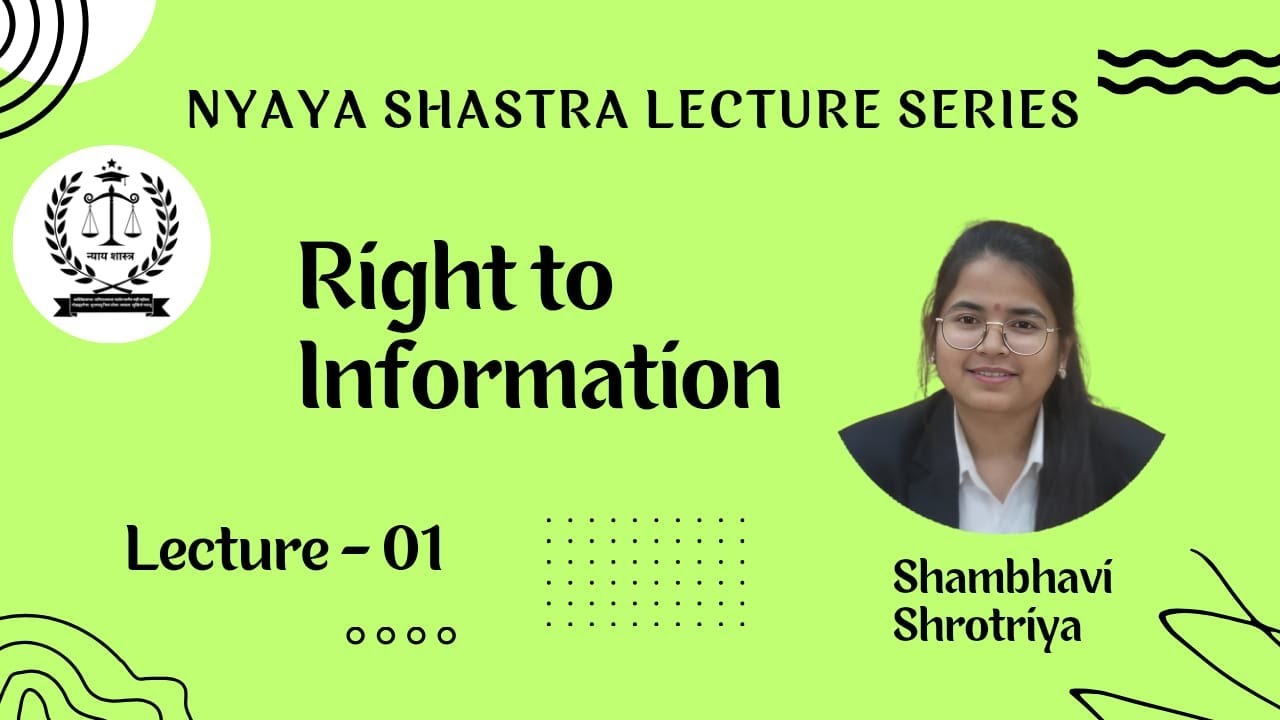 RTI Act 2005 Explained | Historical Background, Landmark Cases & Evolution of RTI | NYAYA SHASTRA