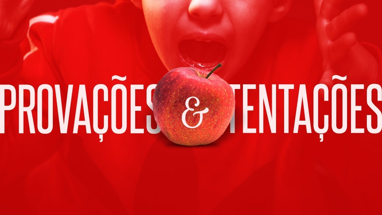 PROVAÇÕES E TENTAÇÕES - Pr. Hernane Santos