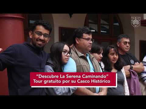 “Descubre La Serena Caminando” Tour gratuito por su Casco Histórico