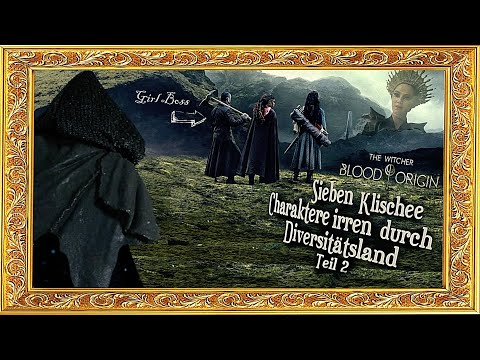 BLOOD ORIGIN - 7 KLISCHEE CHARAKTERE IRREN DURCH DIVERSITÄTSLAND TEIL 2