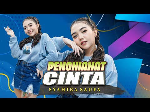 PENGHIANAT CINTA - Syahiba Saufa   //   Pergilah dari hidupku