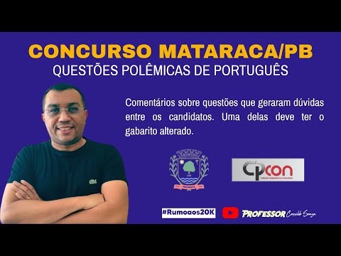 Prof. Cassildo Souza - Concurso Mataraca/PB (Superior) - CPCON - Comentando Questões Polêmicas