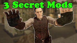 3 Secret Mods You Need