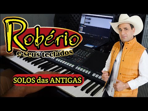 SOLOS ROBÉRIO E SEUS TECLADOS (antigas)  LEANDRO MENDES