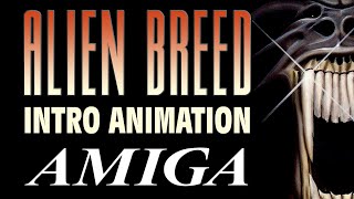 Alien Breed Intro Animation - Amiga