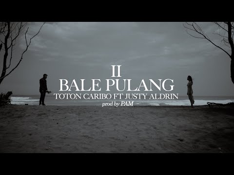 Thumbnail Video Bale Pulang (feat. Toton Caribo)