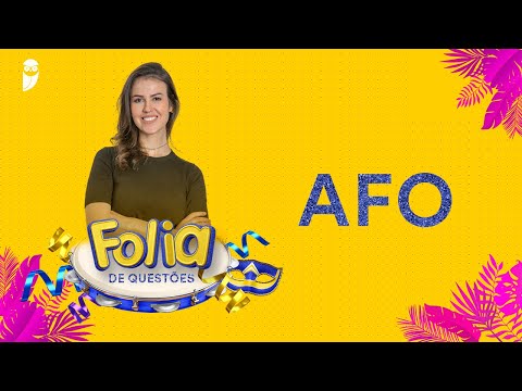 Folia de Questões: AFO - Prof. Gabriela Zavadinack