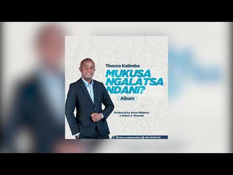 Thocco Katimba - Mukusangalatsa Ndani