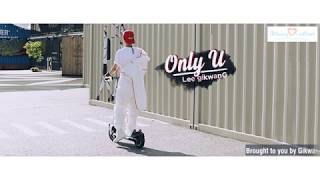 [GKVN][Han/Rom/Vietsub] Lee Gikwang (이기광) _ Only U