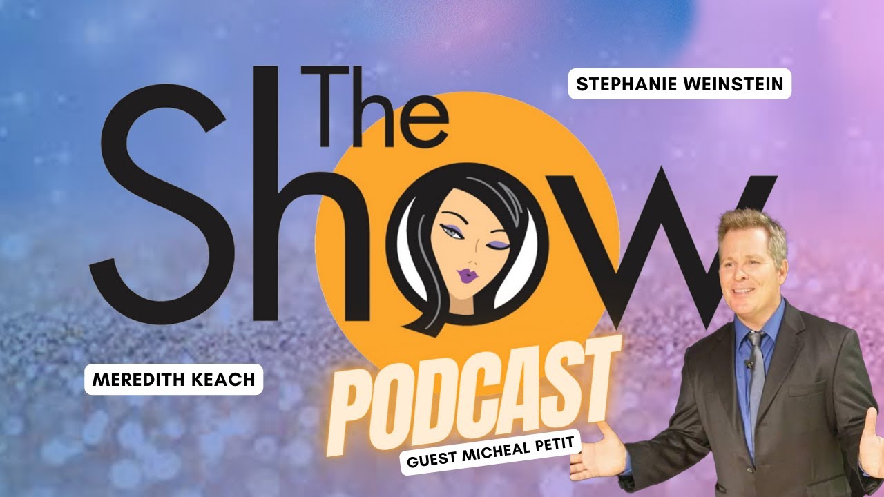The Show with Weinstein and Keach: Michael Petit