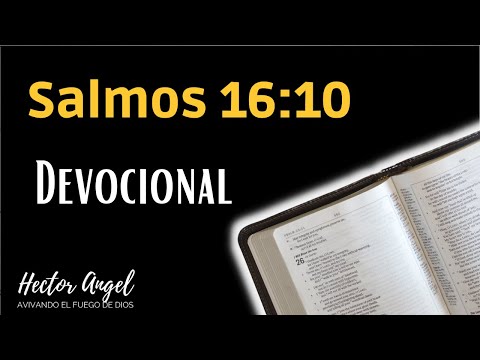 Today's Devotional. Psalm 16:10