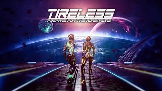 Tireless - Official Demo Level Gameplay
