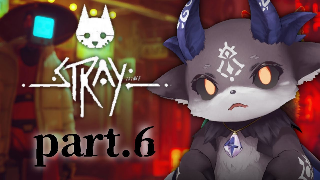 【stray】 スーパーあくまねこちゃん #6【でびでび・でびる/にじさんじ】